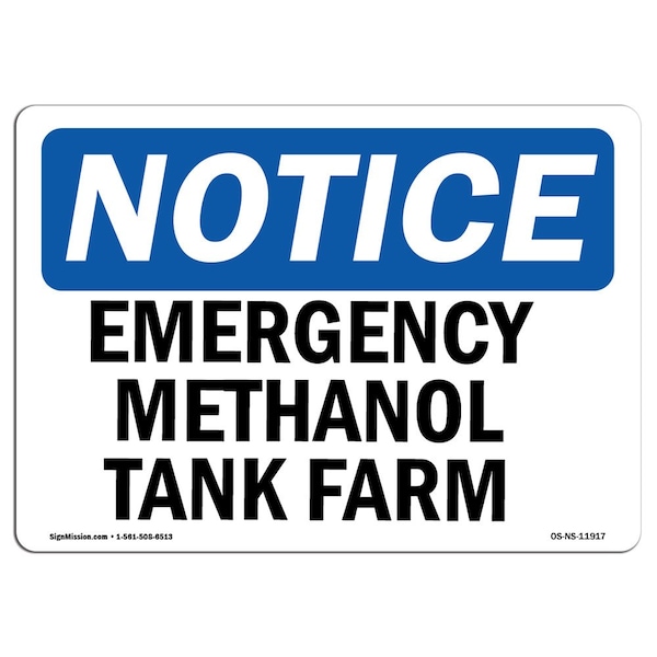 Safety Sign, OSHA Notice, 3.5" Height, Emergency Stop Methanol Tank Farm Sign, Landscape, 10PK